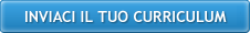 Inviaci il tuo Curriculum